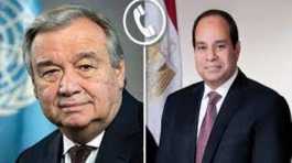 Abdel Fattah al Sisi  received a call Antonio Guterres